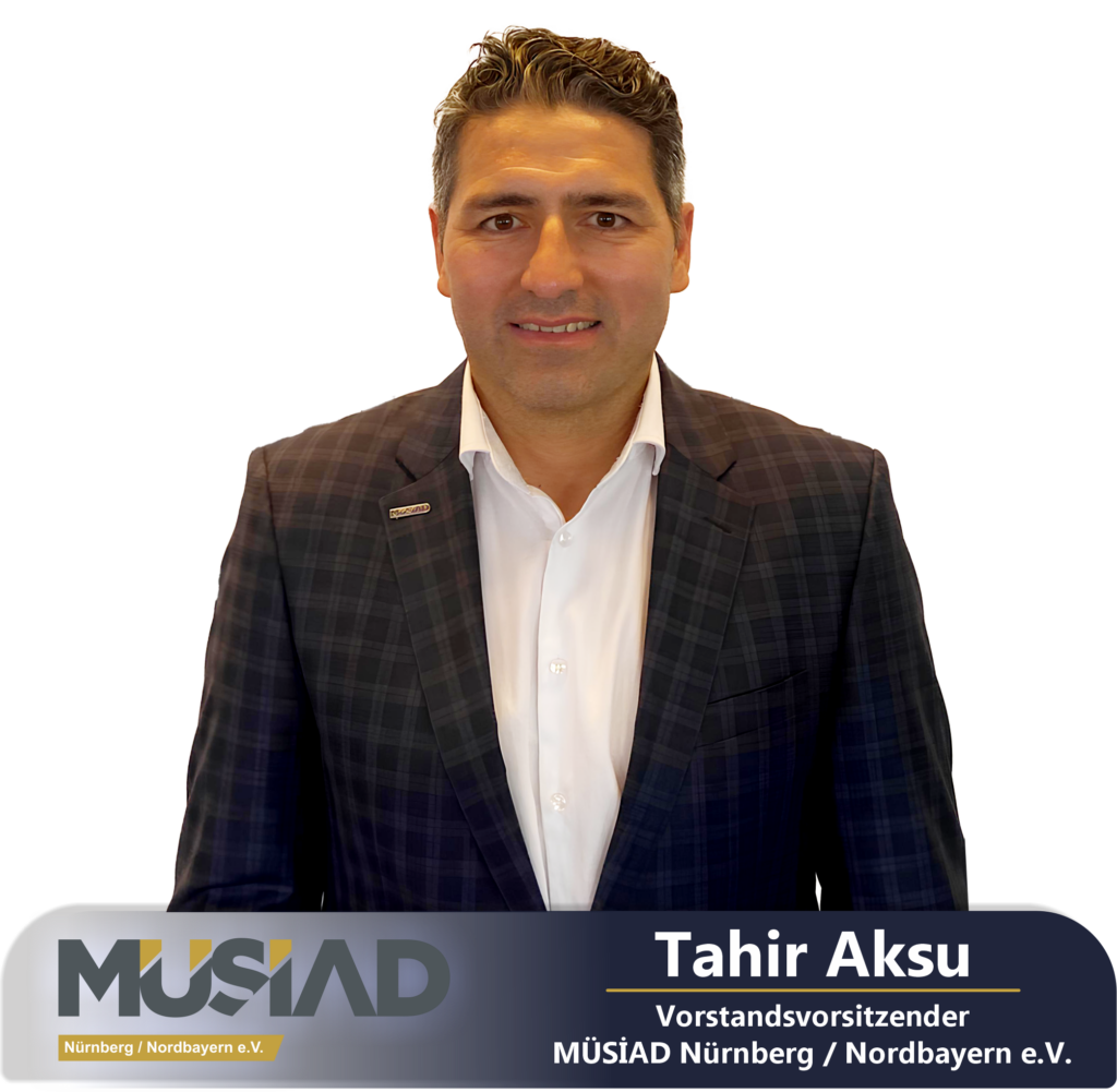 Tahir Aksu, Vorstand MÜSİAD Nürnberg / Nordbayern e.V.